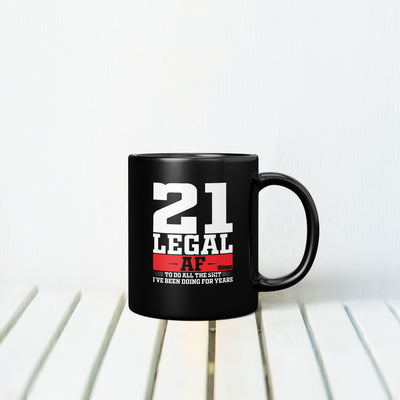 21 Legal AF MUG