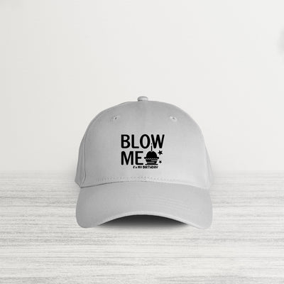 BLOW ME Hat