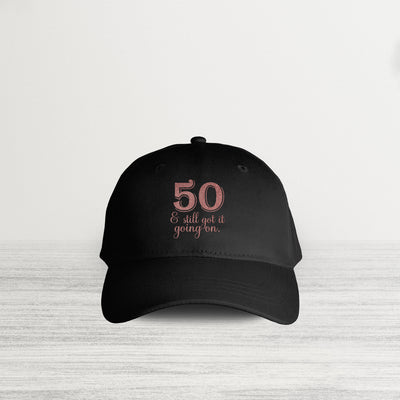 50 & Still Got It HAT