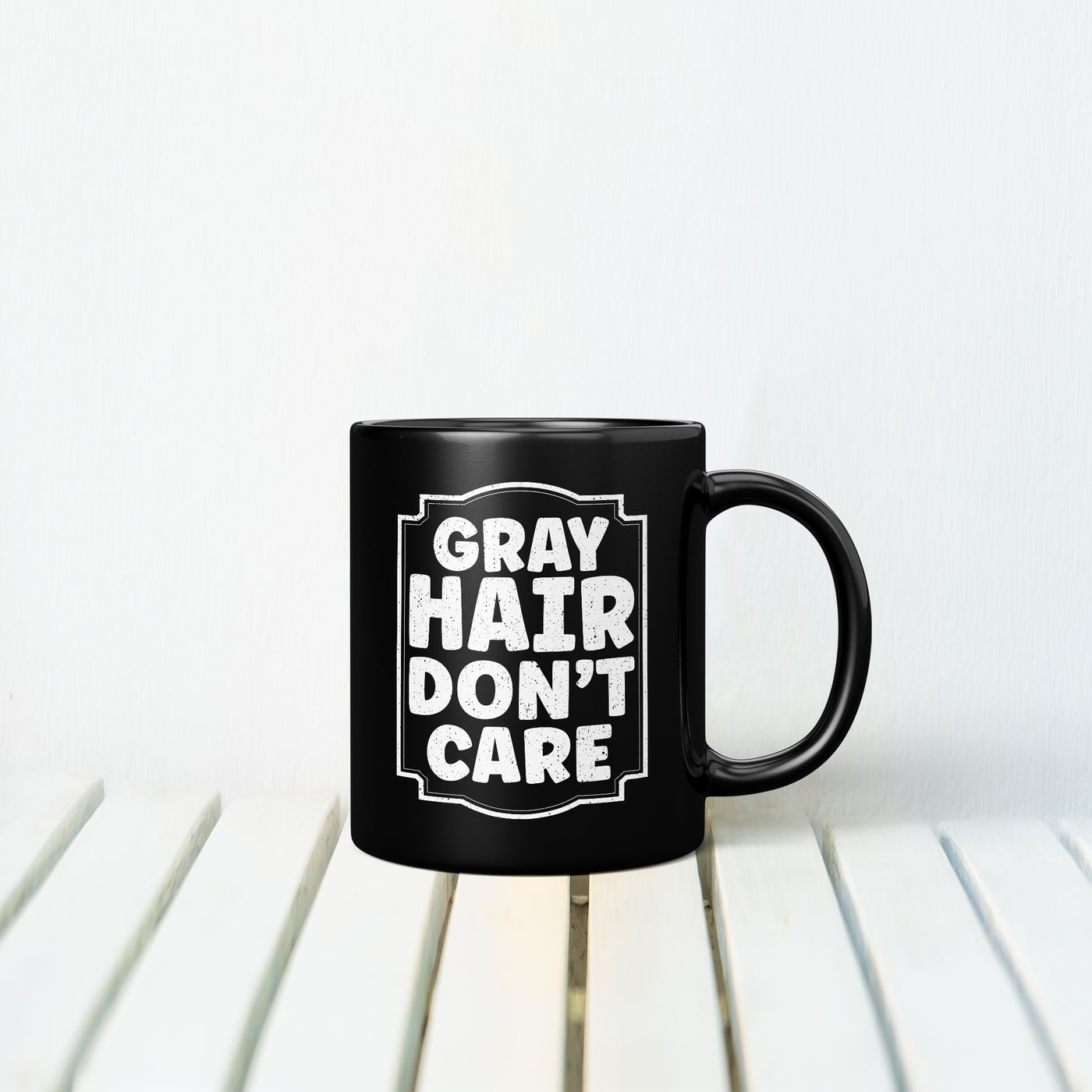 Gray Hair Don't Care Texture Mug