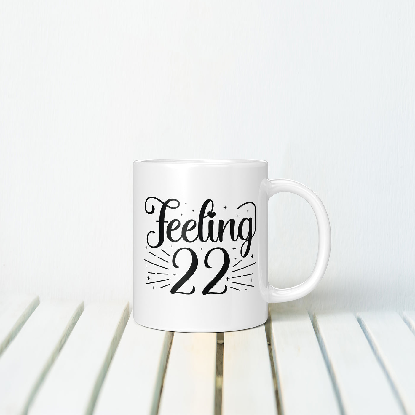 Feeling 22 MUG