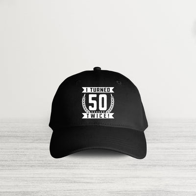 I Turned 50 Twice HAT